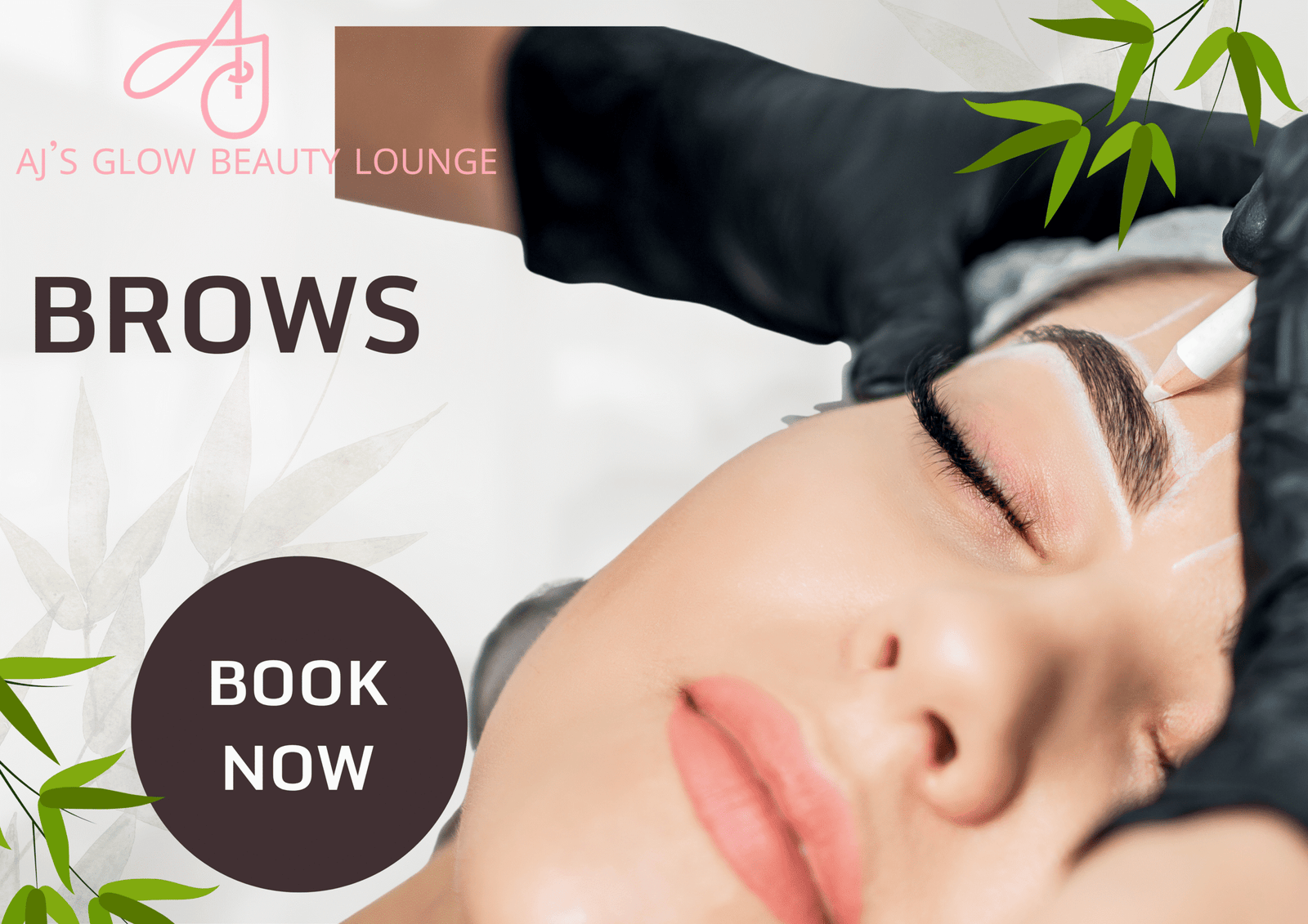 AJ’S GLOW BEAUTY LOUNG BROWS